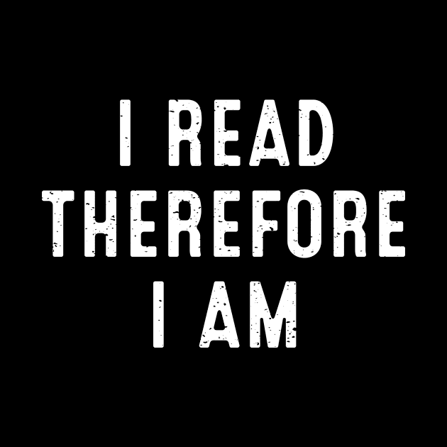 I Read, Therefore I Am by trendynoize