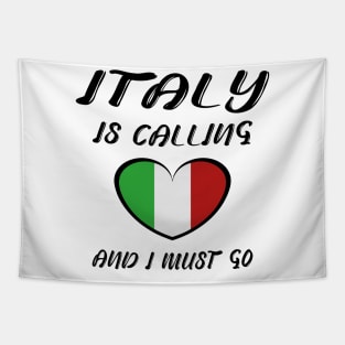 italy is calling and i must go Tapestry