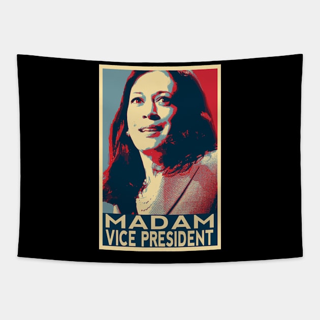 Madam Vice President Kamala Harris 2020 Hope Poster Style Tapestry by StarTshirts