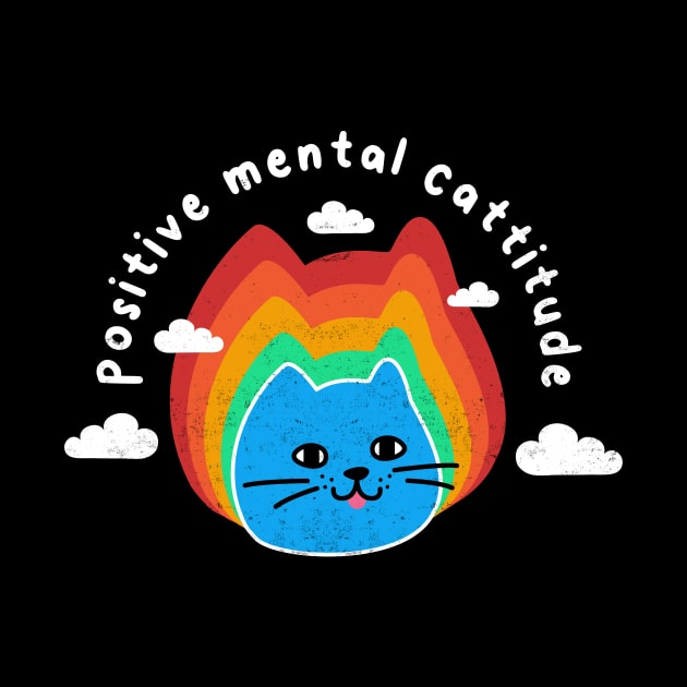 Positive Mental Cattitude Rainbow, Funny Cute Cat, Humor, Birthday by SmokingPencils