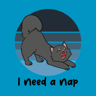 I need a nap! T-Shirt