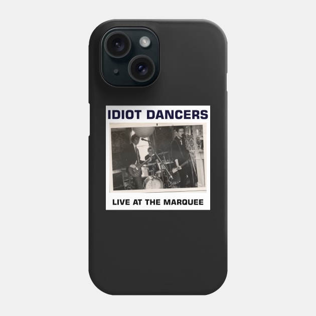 Idiot Dancers Live At The Marquee Sleeve Artwork Phone Case by AdventuresNoise