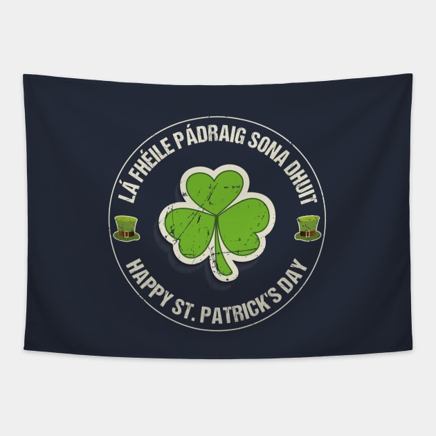 Retro Happy St. Patrick's Day La Fheile Padraig Gaelic Celtic Irish Ireland Tapestry by stearman