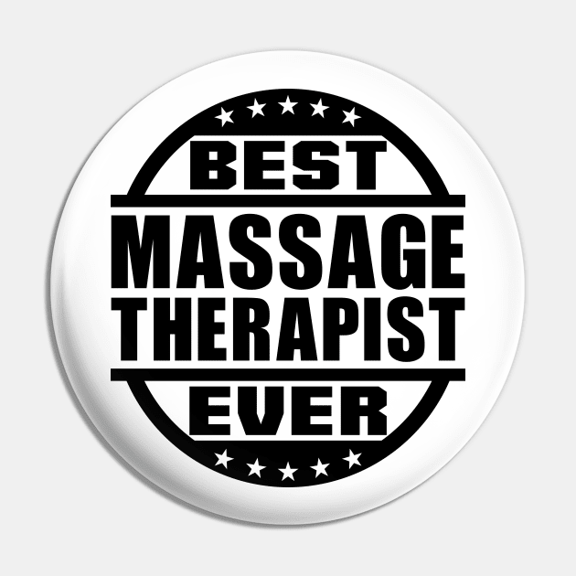 Best Massage Therapist Ever Pin by colorsplash