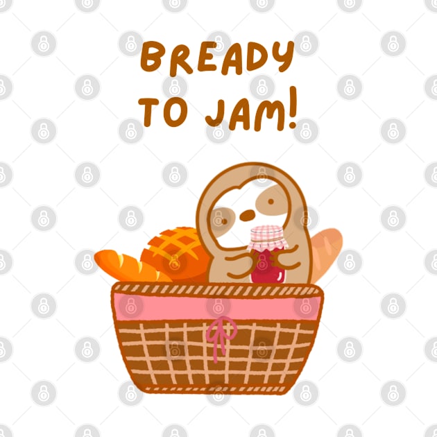 Ready to Jam! Bread Basket Sloth by theslothinme