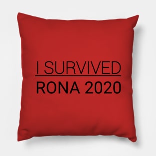 I survived RONA 2020 Pillow