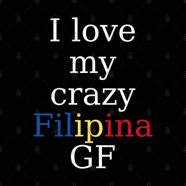 Filipina girlfriend - I love my crazy Filipina GF by CatheBelan