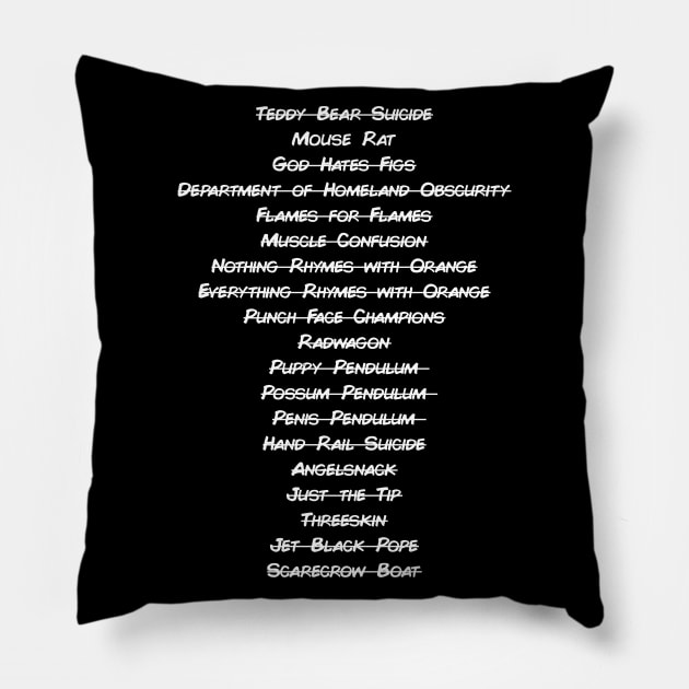 Andy Dwyer's Band Names Pillow by tvshirts