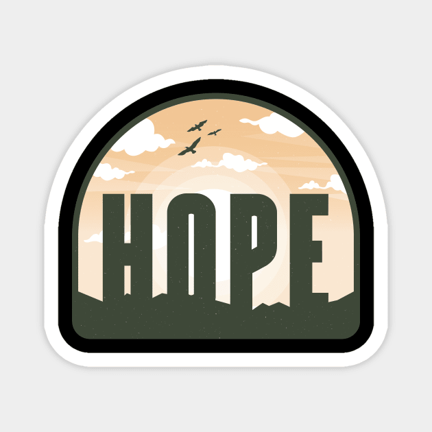 Hope is a faith and love Magnet by Midoart