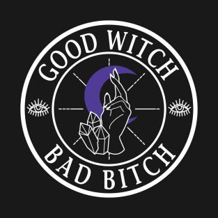 Good Witch Bad Bitch T-Shirt