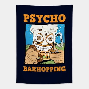 Psycho Barhopping Tapestry