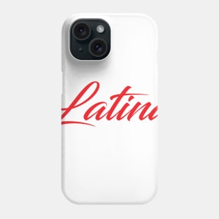 Latina T Shirt Phone Case