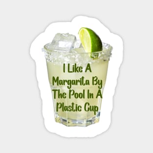 I Enjoy a Margarita - Dead to me quote Magnet