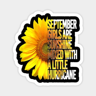 September Girls Are Sunshine Mixed Hurricane Sunflower Magnet