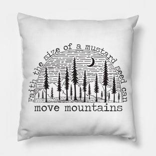 Faith Can Move Mountains Wilderness Bible Verse Pillow