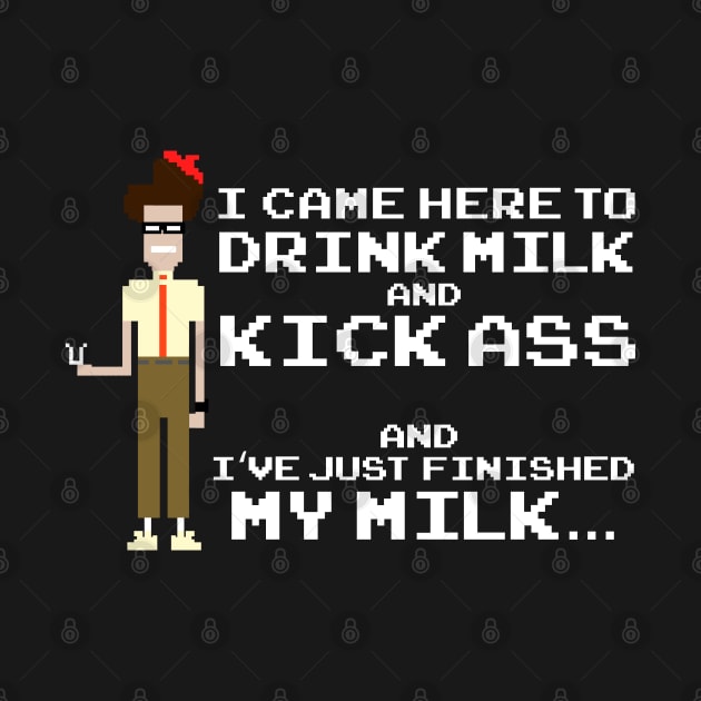 Drink Milk, Kick Ass - Moss, IT Crowd by NerdShizzle