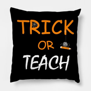 Trick or Teach Halloween Teacher Outfit Pillow