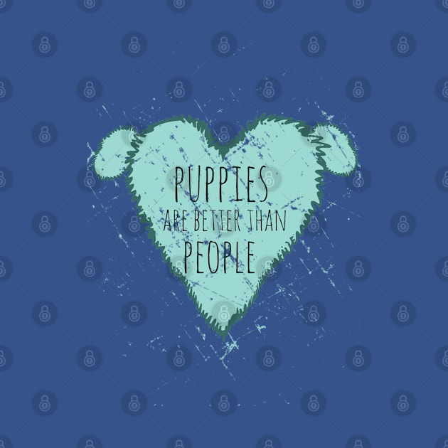 puppies are better than people by FandomizedRose