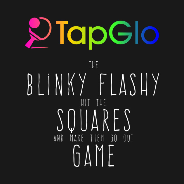 Blinky flashy by TapGlo