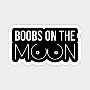 Boobs On The Moon Magnet