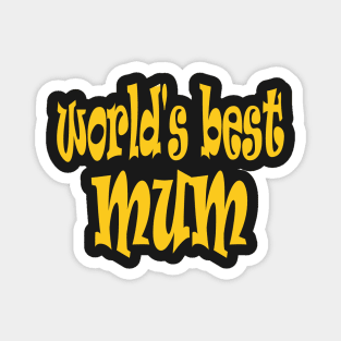 Happy Mothers Day Gift for World s Best Mum Mom Magnet