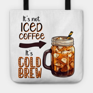 It's not Iced Coffee, It's Cold Brew Tote