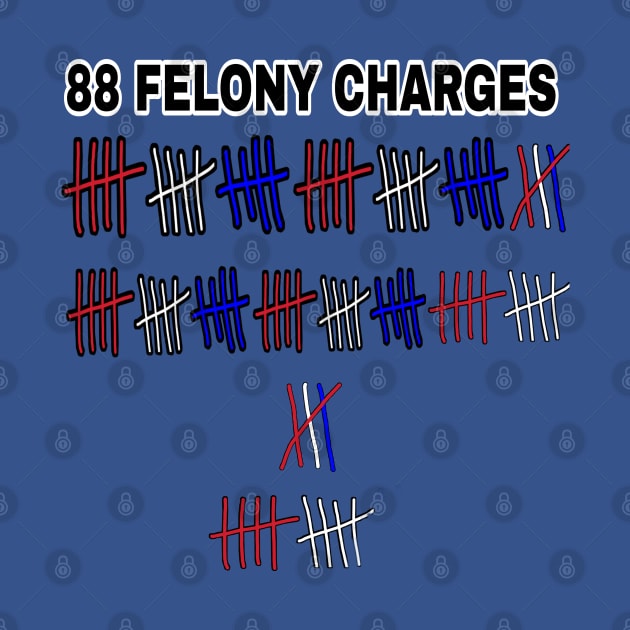 88 FELONY CHARGES - Red, White & Blue - Back by SubversiveWare