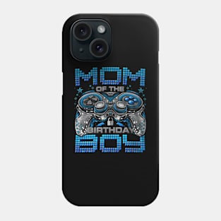 Mom of the Birthday  Video Gamer Birthday Family Phone Case