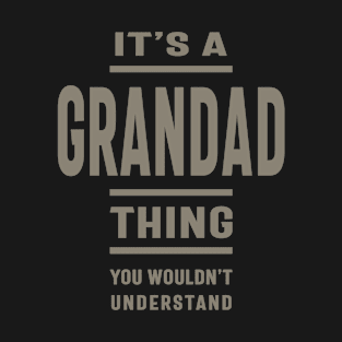 Mens It's a Grandad Thing - Father's Day Grandpa Gift T-Shirt