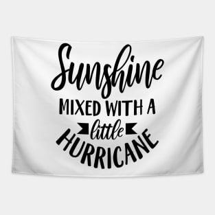 Sunshine Mixed With A Little Hurricane Tapestry