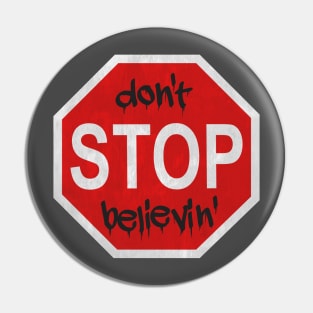 Don't Stop Believin' - Classic Rock Lovers Pin