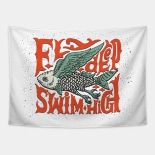 Fly deep, swim high Tapestry