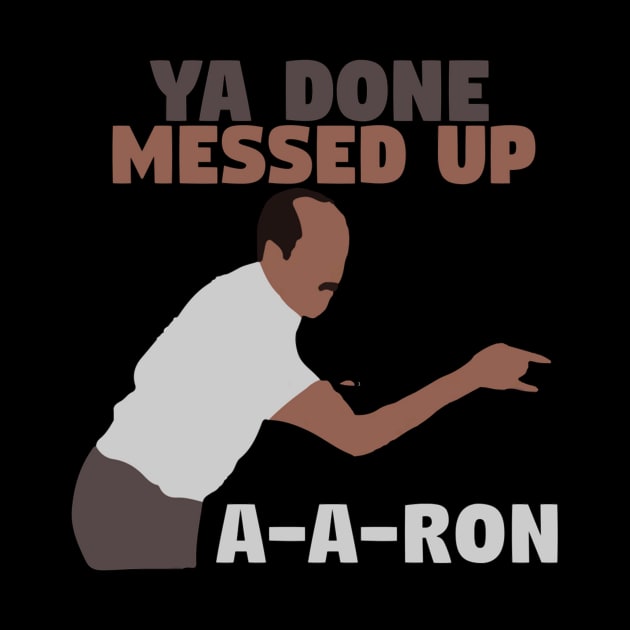 Key And Peele Ya Done Messed Up A A Ron by fancyjan