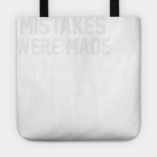 Mistakes Were Made Tote