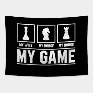 My Wife My Horse My House My Game Chess Tapestry