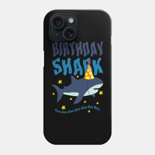 BIRTHDAY SHARK DOO DOO Phone Case