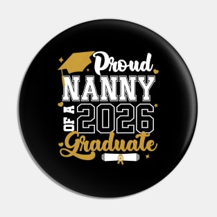 Proud Nanny Of A 2026 Graduate Senior 2026 Class Pin