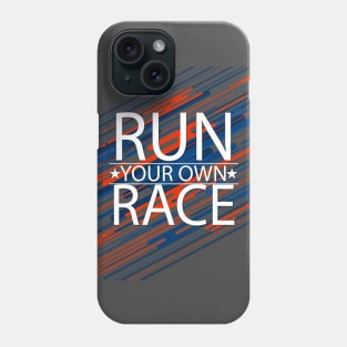 run your own race Phone Case