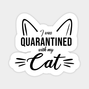 I was quarantined with my cat Magnet