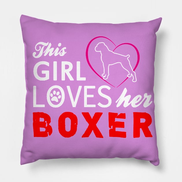 This Girl Loves Her Boxer Pillow by zackmuse1