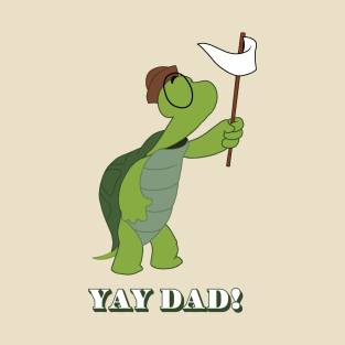 Yay Dad! T-Shirt