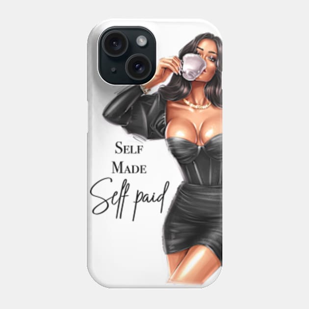 Self Made Self Paid Phone Case by AllessyArt 