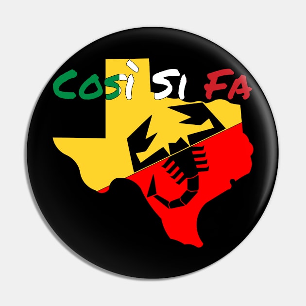 Texas Cosi Si Fa Abarth Pin by Wolfhoundjack