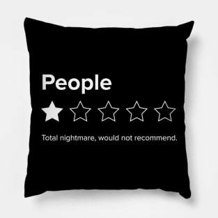 People, One Star, Total Nightmare, Would Not Recommend Pillow