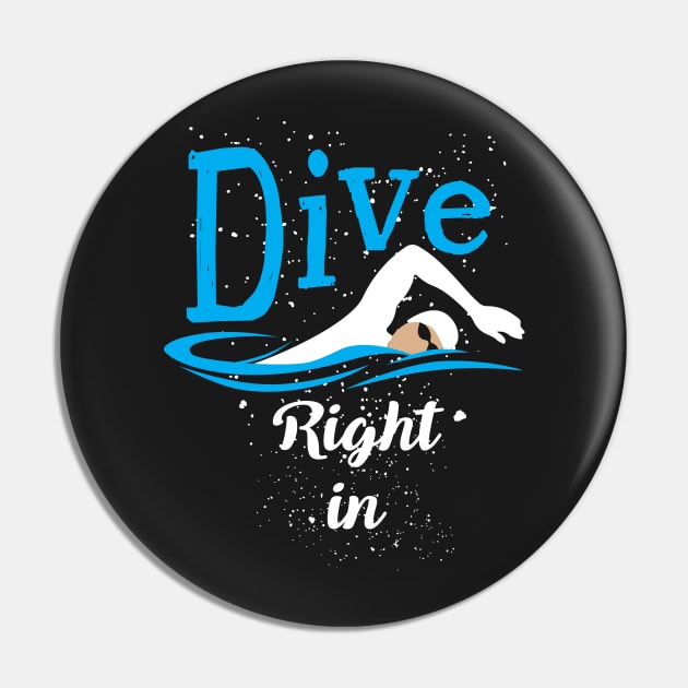 Dive Right In (Swimming) Pin by jslbdesigns