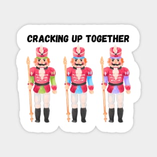 Cracking Up Together, Christmas Magnet