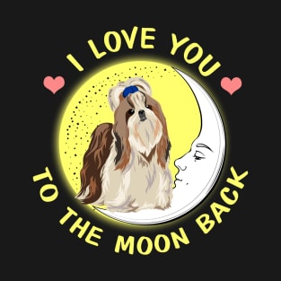 I Love You To The Moon And Back Shih Tzu T-Shirt