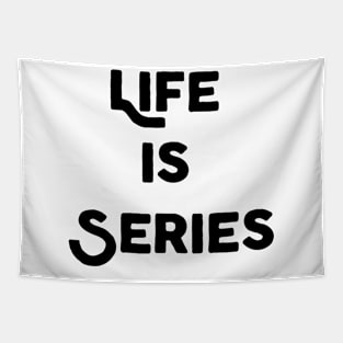 Life Is Series Tapestry