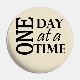 One Day at a Time Positive Message from AA Pin