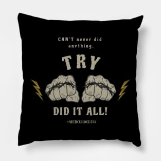 TRY did it all fists Pillow